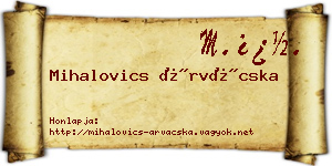 Mihalovics Árvácska névjegykártya